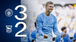 Manchester City FC 3 - 2 Ipswich Town FC highlights
