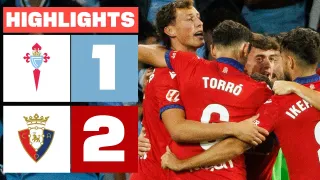 RC Celta de Vigo 1 - 2 CA Osasuna highlights