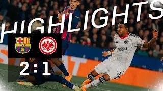 FC Barcelona 2 - 1 Eintracht Frankfurt highlights