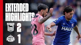Ipswich Town FC 2 - 1 Sunderland AFC highlights