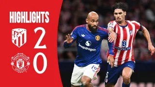 Club Atlético de Madrid 2 - 0 Manchester United FC highlights