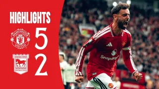 Manchester United FC 5 - 2 Ipswich Town FC highlights