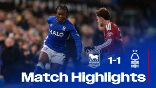 Ipswich Town FC 1 - 1 Nottingham Forest FC highlights